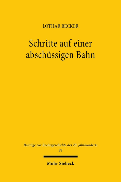 Schritte auf einer absch&uuml;ssigen Bahn -  Lothar Becker