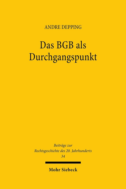 Das BGB als Durchgangspunkt -  Andre Depping