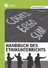 Handbuch des Ethikunterrichts - Peter K&ouml;ck, Michael K&ouml;ck