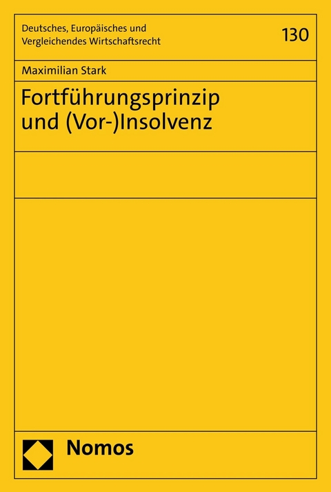 Fortf&uuml;hrungsprinzip und (Vor-)Insolvenz - Maximilian Stark