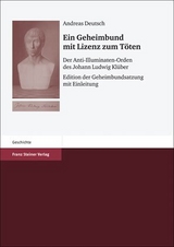 Ein Geheimbund mit Lizenz zum T&ouml;ten - Andreas Deutsch