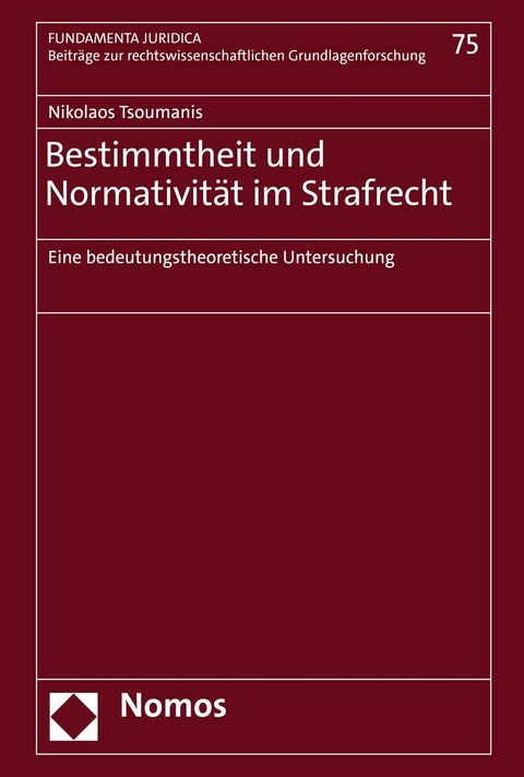 Bestimmtheit und Normativit&auml;t im Strafrecht - Nikolaos Tsoumanis