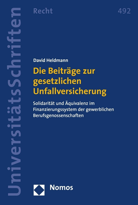 Die Beitr&auml;ge zur gesetzlichen Unfallversicherung - David Heldmann