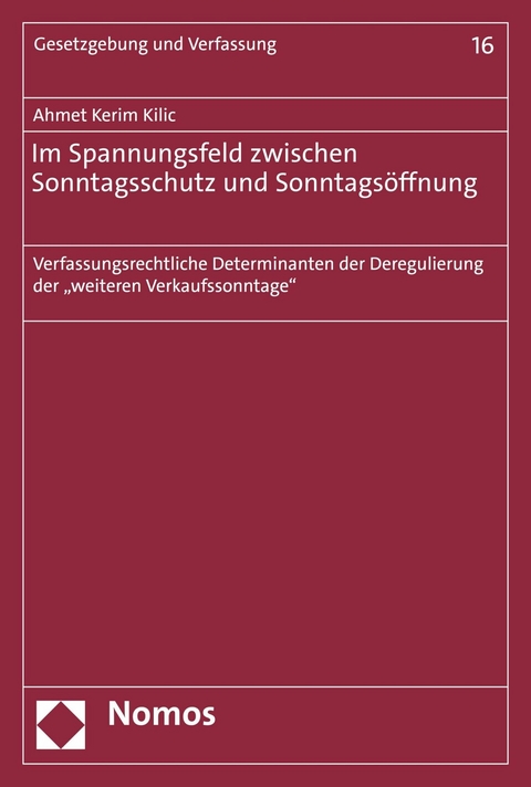 Im Spannungsfeld zwischen Sonntagsschutz und Sonntags&ouml;ffnung - Ahmet Kerim Kilic