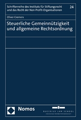 Steuerliche Gemeinn&uuml;tzigkeit und allgemeine Rechtsordnung - Oliver Cremers