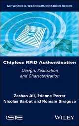 Chipless RFID Authentication - Zeshan Ali, Etienne Perret, Nicolas Barbot, Romain Siragusa
