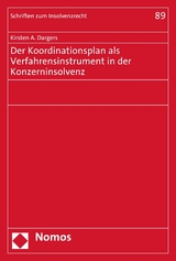 Der Koordinationsplan als Verfahrensinstrument in der Konzerninsolvenz - Kirsten A. Dargers