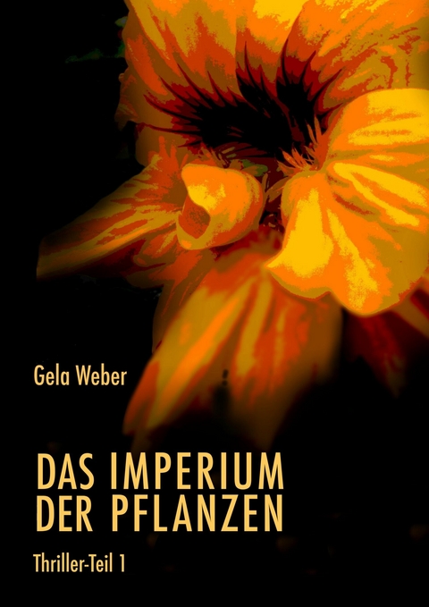 Das Imperium der Pflanzen -  Gela Weber