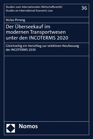 Der Überseekauf im modernen Transportwesen unter den INCOTERMS 2020