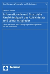 Informationelle und finanzielle Unabh&auml;ngigkeit des Aufsichtsrats und seiner Mitglieder - Christina Vossen