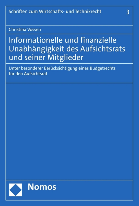 Informationelle und finanzielle Unabh&auml;ngigkeit des Aufsichtsrats und seiner Mitglieder - Christina Vossen