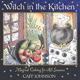 Witch in the Kitchen - Johnson, Cait