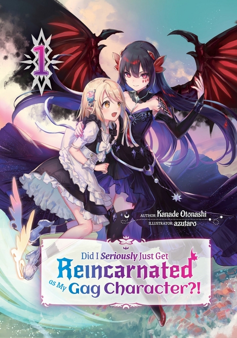 Did I Seriously Just Get Reincarnated as My Gag Character?! Volume 1 -  Kanade Otonashi