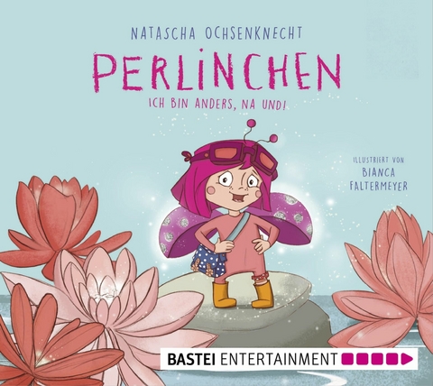 Perlinchen - Ich bin anders, na und! - Natascha Ochsenknecht