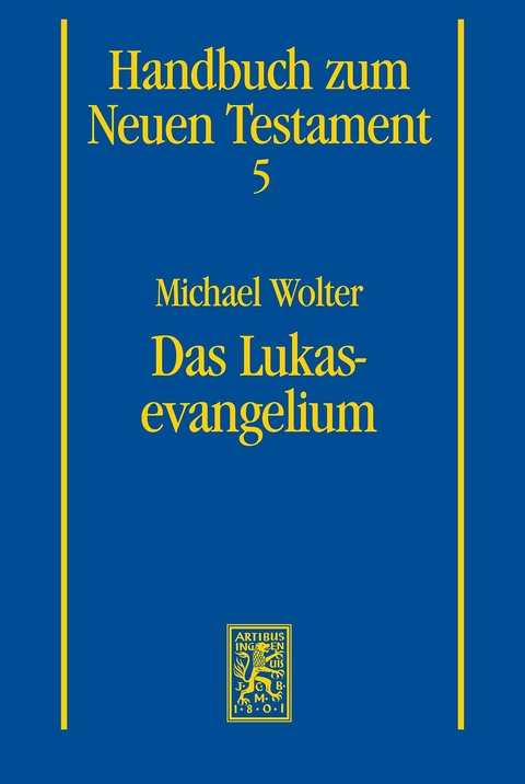 Das Lukasevangelium -  Michael Wolter