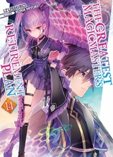 Greatest Magicmaster's Retirement Plan: Volume 14 -  Izushiro