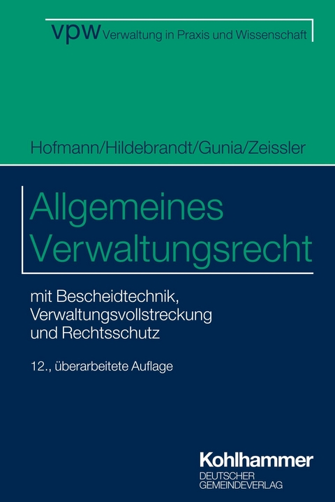 Allgemeines Verwaltungsrecht - Susanne Gunia, Harald Hofmann, Uta Hildebrandt, Christian Zeissler