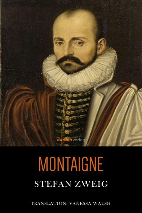 Montaigne - Stefan Zweig