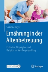 Ern&auml;hrung in der Altenbetreuung - Susanne Bayer