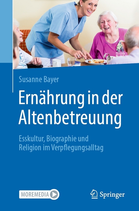 Ern&auml;hrung in der Altenbetreuung - Susanne Bayer