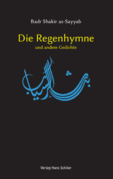 Die Regenhymne und andere Gedichte - Badr S As-Sayyab