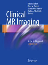 Clinical MR Imaging - Reimer, Peter; Parizel, Paul M.; Meaney, James F.M.; Stichnoth, Falko-Alexander