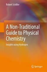 A Non-Traditional Guide to Physical Chemistry -  Robert Schiller