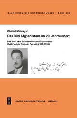Das Bild Afghanistans im 20. Jahrhundert - Chaled Malekyar