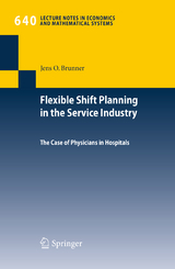 Flexible Shift Planning in the Service Industry - Jens O. Brunner