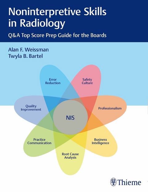 Noninterpretive Skills in Radiology - Alan Weissman, Twyla Bartel