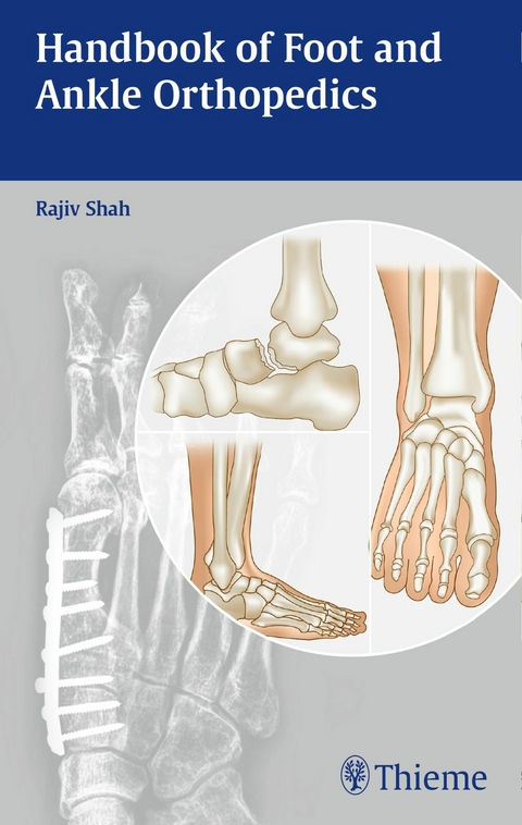 Handbook of Foot and Ankle Orthopedics -  Rajiv Shah