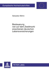 Besteuerung von auf dem Zweitmarkt erworbenen deutschen Lebensversicherungen - Sebastian B&ouml;hm