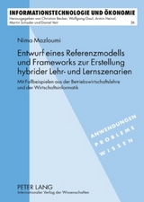 Entwurf eines Referenzmodells und Frameworks zur Erstellung hybrider Lehr- und Lernszenarien - Nima Mazloumi
