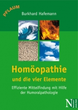 Hom&ouml;opathie und die vier Elemente - Burkhard Hafemann