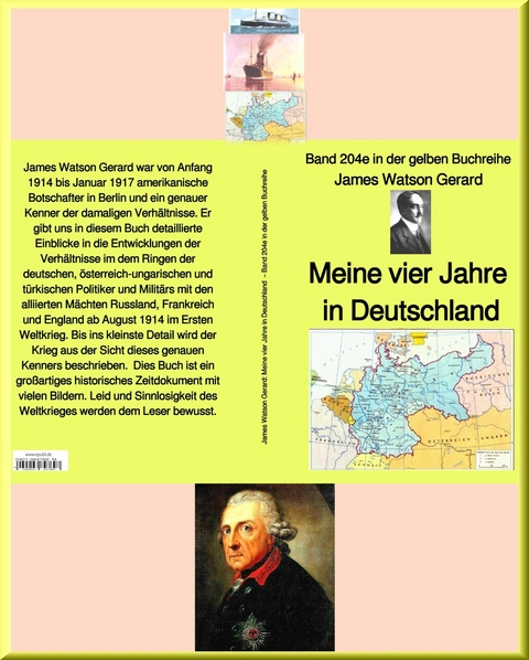 James Watson Gerard: Meine vier Jahre in Deutschland  - Band 204e in der gelben Buchreihe - bei Jürgen Ruszkowski -  James Watson Gerard