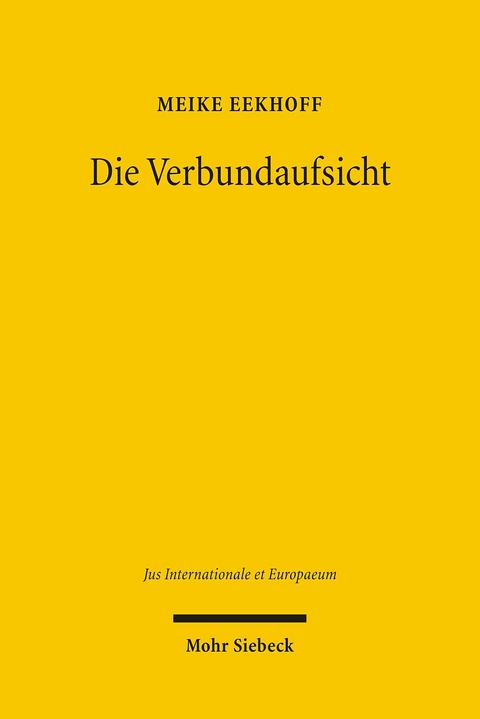 Die Verbundaufsicht -  Meike Eekhoff