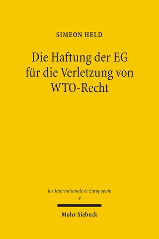 Die Haftung der EG für die Verletzung von WTO-Recht