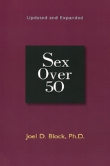 Sex Over 50 - Block, Joel D.