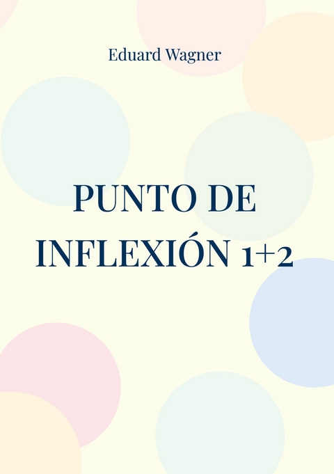 Punto de inflexi&oacute;n 1+2 - Eduard Wagner