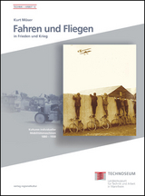 Fahren und Fliegen in Frieden und Krieg - Kurt M&ouml;ser
