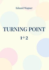 Turning point 1+2 - Eduard Wagner