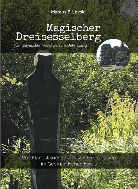 Magischer Dreisesselberg - Marcus E. Levski