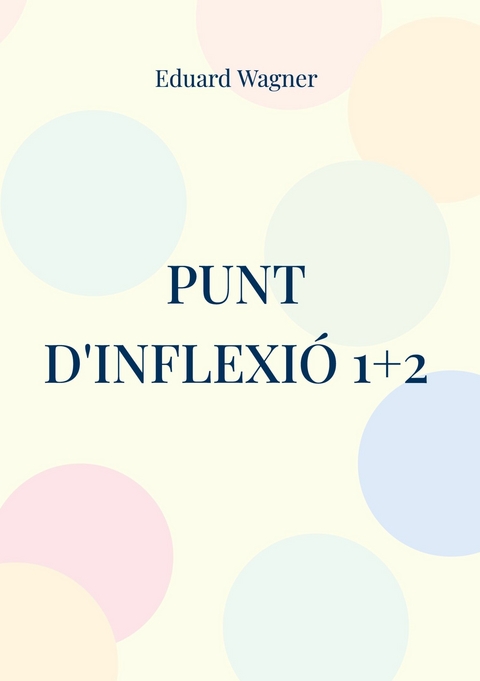 Punt d'inflexi&oacute; 1+2 - Eduard Wagner