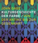 Kulturgeschichte der Farbe - John Gage