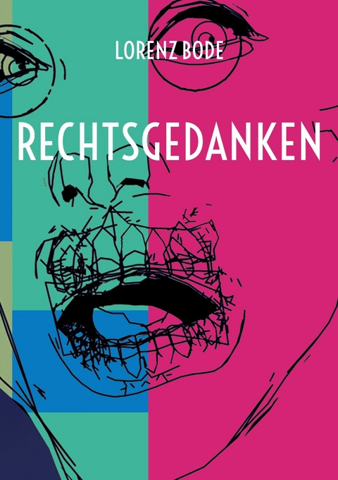 Rechtsgedanken - Lorenz Bode