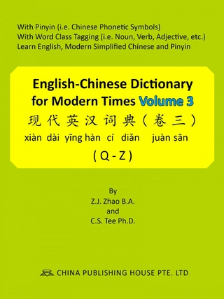 English-Chinese Dictionary for Modern Times Volume 3 (Q-Z)