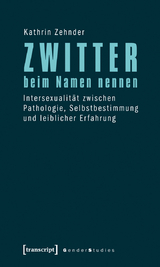 Zwitter beim Namen nennen - Kathrin Zehnder