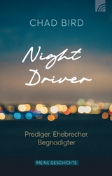 Night Driver -  Chad Bird