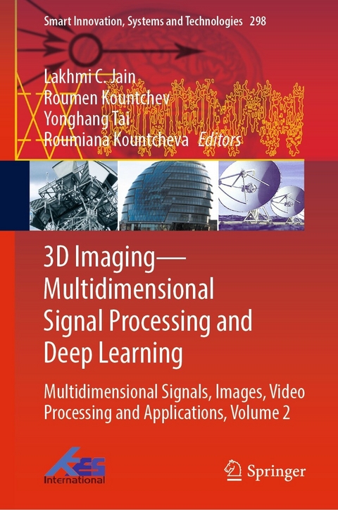 3D Imaging-Multidimensional Signal Processing and Deep Learning - 