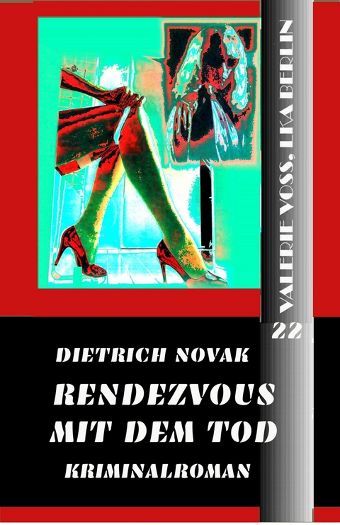 Rendezvous mit dem Tod -  Dietrich Novak